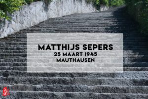 Matthijs Sepers stierf in Mauthausen